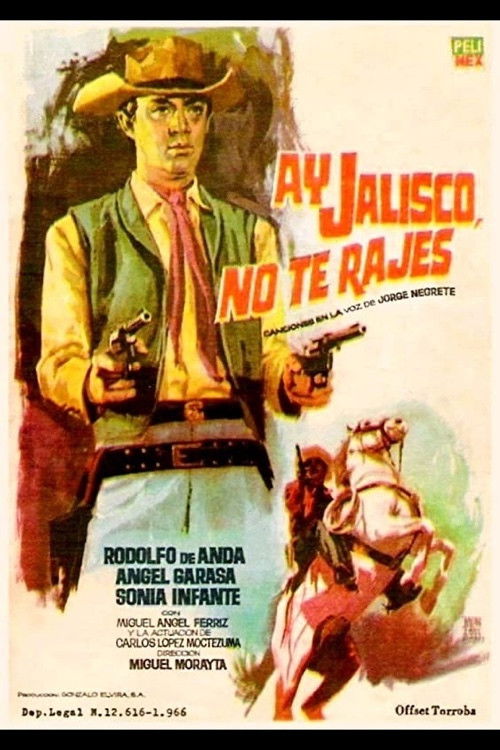 ¡Ay, Jalisco no te rajes! (1965) poster