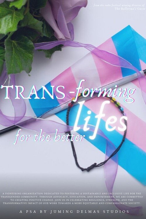 Trans-Forming Lives for the Better poster