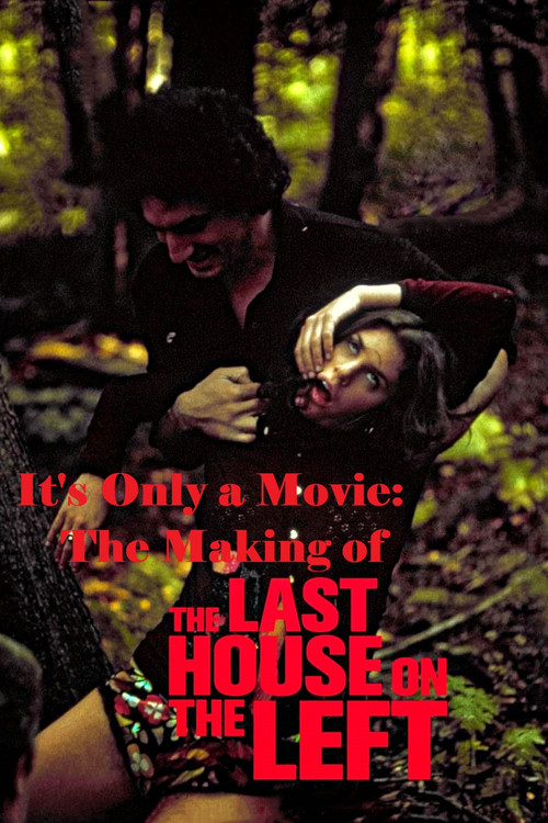 It's Only a Movie: The Making of 'Last House on the Left' (2002) poster