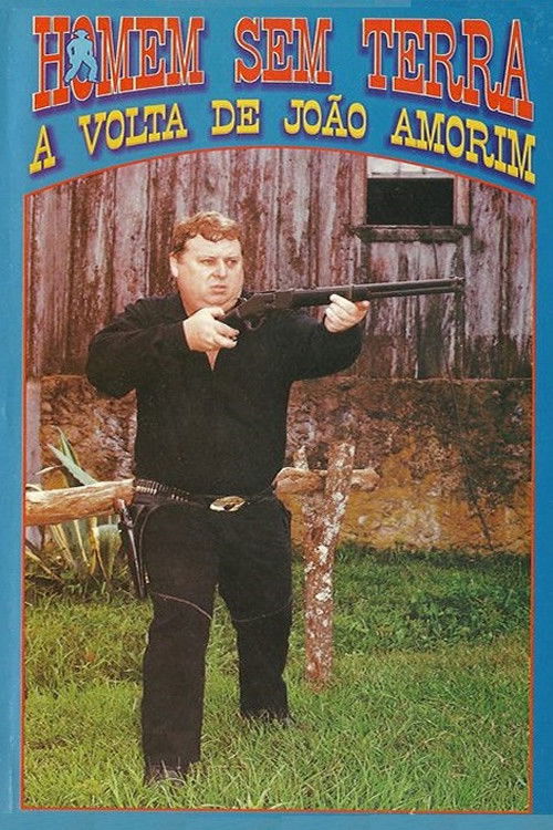 Homem sem terra - A volta de João Amorim (1996) poster