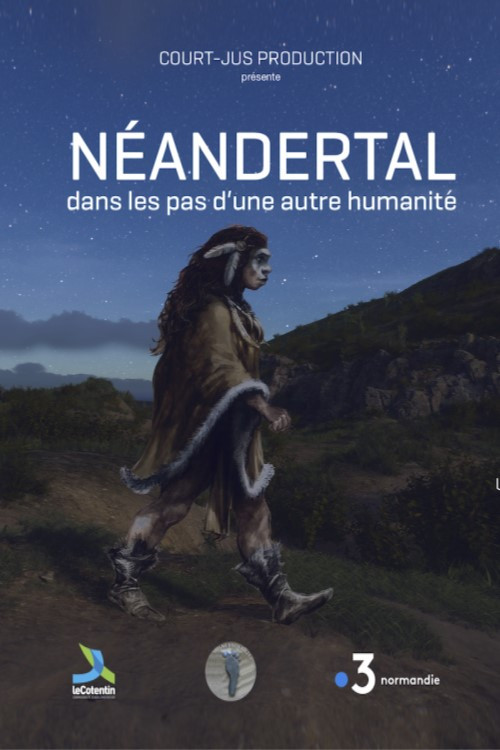 Néandertal, dans les pas d'une autre humanité (2022) poster