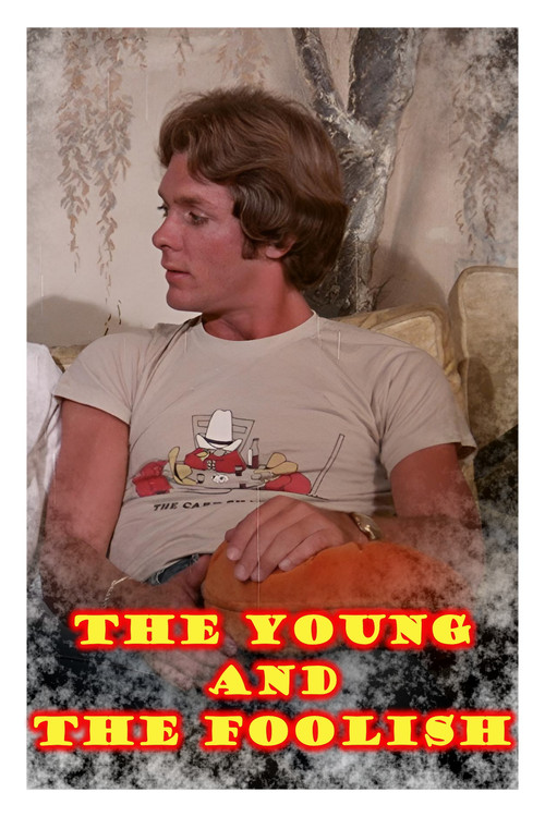 The Young and the Foolish (1979) poster