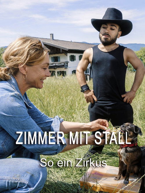 Zimmer mit Stall - So ein Zirkus (2022) poster