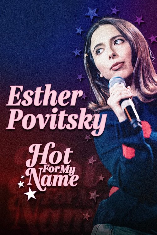 Esther Povitsky: Hot for My Name (2020) poster