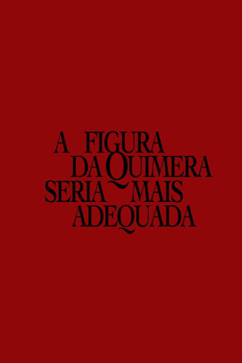 A figura da quimera seria mais adequada (2023) poster