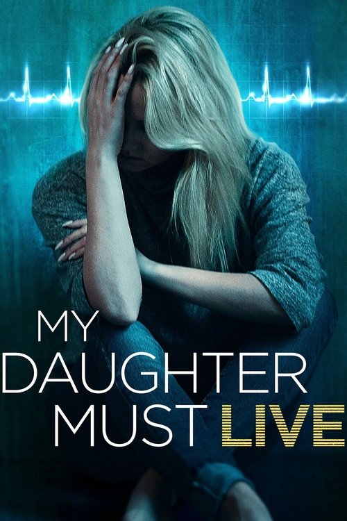 My Daughter Must Live (2014) poster