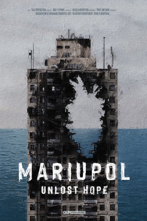 Mariupol. Unlost Hope (2022) poster