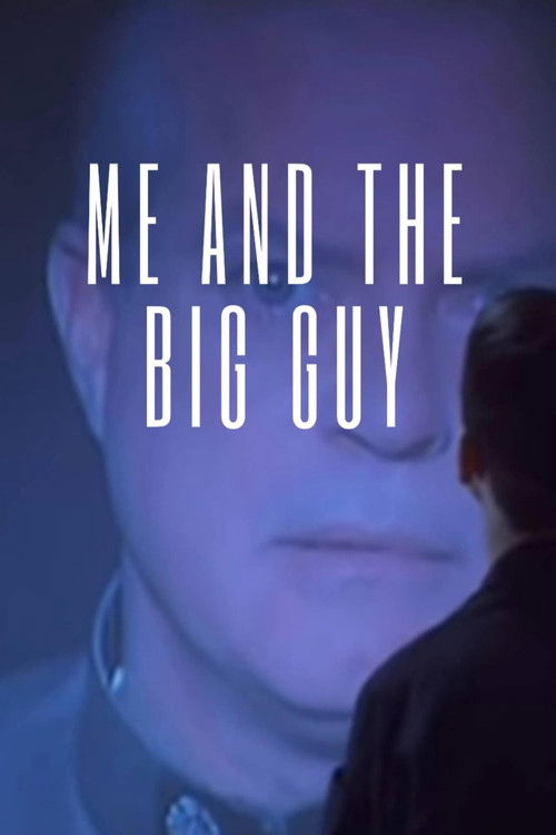 Me and the Big Guy (1999) poster