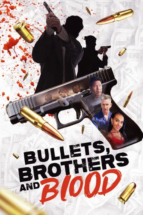 Bullets, Brothers and Blood (2024) poster