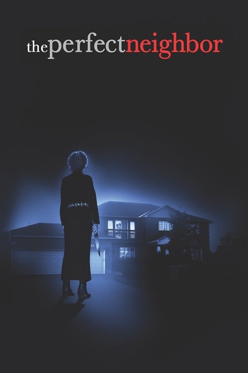 The Perfect Neighbor (2005) poster