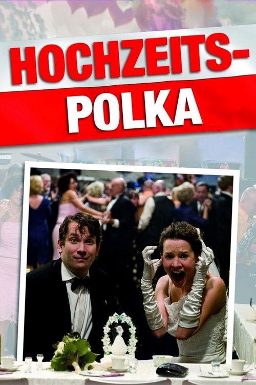 Hochzeitspolka (2010) poster
