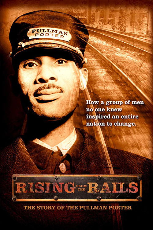 Rising from the Rails: The Story of the Pullman Porter (2006) poster