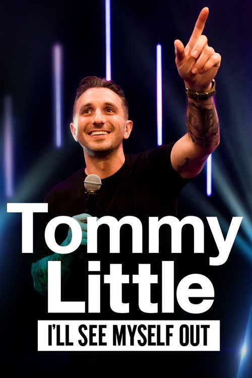 Tommy Little: I'll See Myself Out (2021) poster