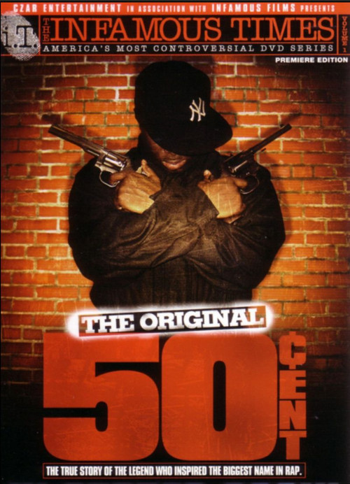The Infamous Times, Volume I: The Original 50 Cent (2005) poster