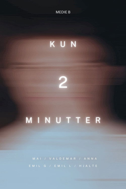 Kun 2 Minutter (2024) poster