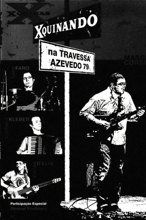 Xquinas: Xquinando na Travessa Azevedo, 79 (2009) poster