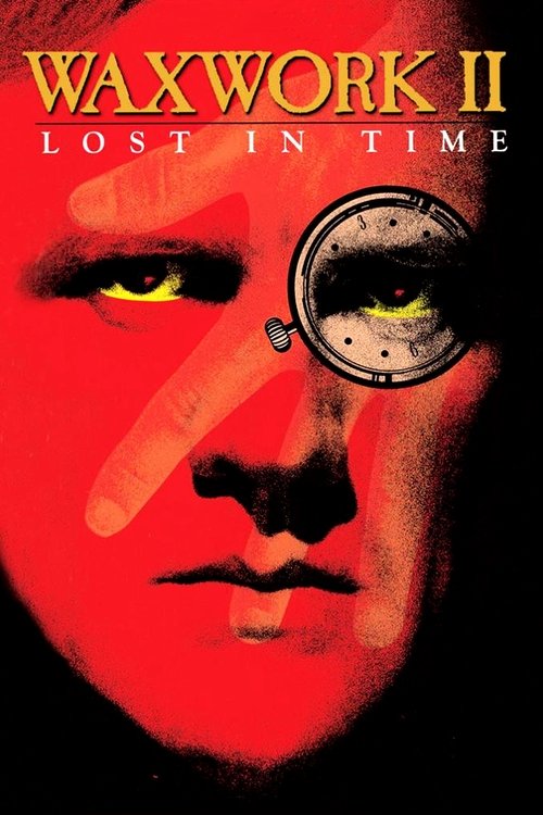 Waxwork II: Lost in Time (1992) poster