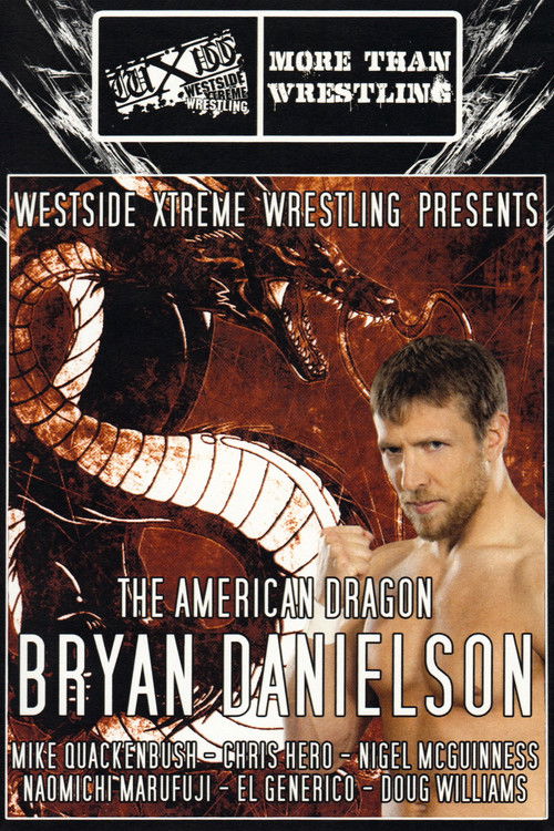 WXW Presents: The American Dragon Bryan Danielson (2013) poster