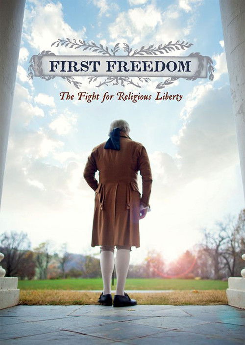 First Freedom: The Fight for Religious Liberty (2012) poster