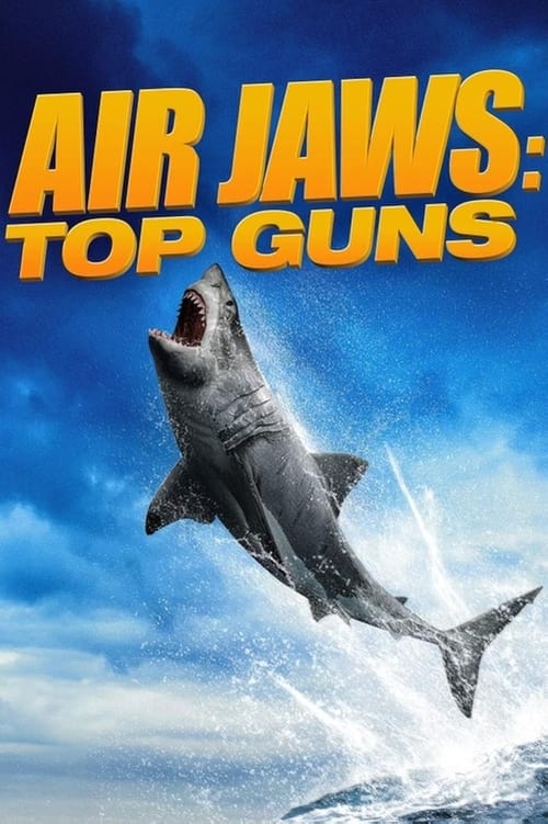 Air Jaws: Top Guns (2022) poster
