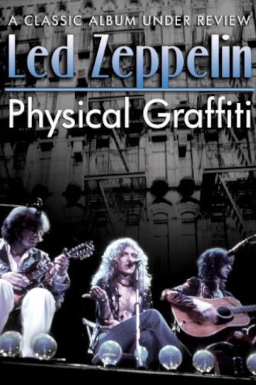 Physical Graffiti: A Classic Album Under Review (2008) poster