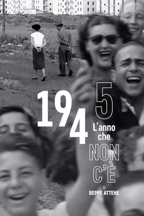 1945 L'anno che non c'è (2015) poster