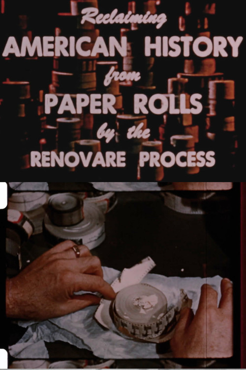 Reclaiming American History from Paper Rolls by the Renovare Process (1953) poster