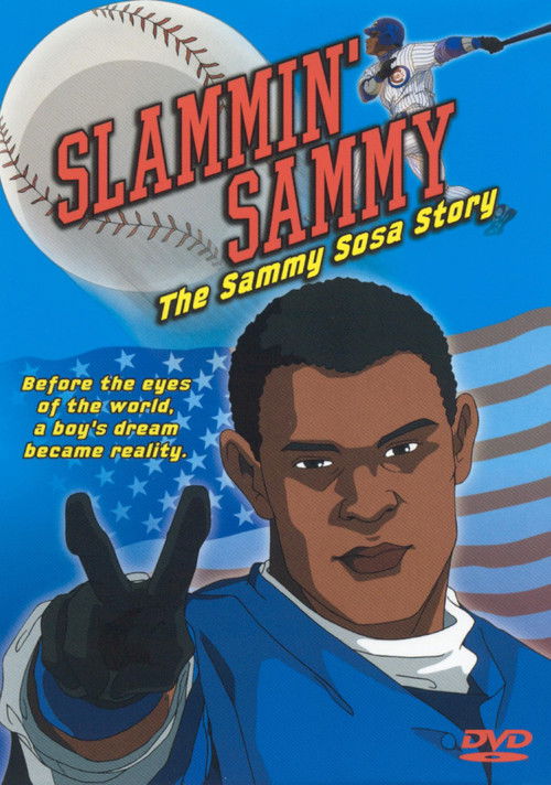 Slammin' Sammy: The Sammy Sosa Story (2002) poster