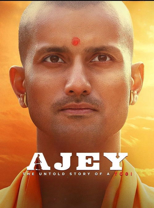 Ajey: The Untold Story of a Yogi (2025) poster