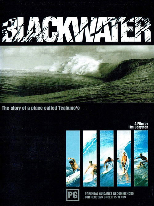 BLACKWATER: The Story of a Place Called Teahupo'o (2005) poster