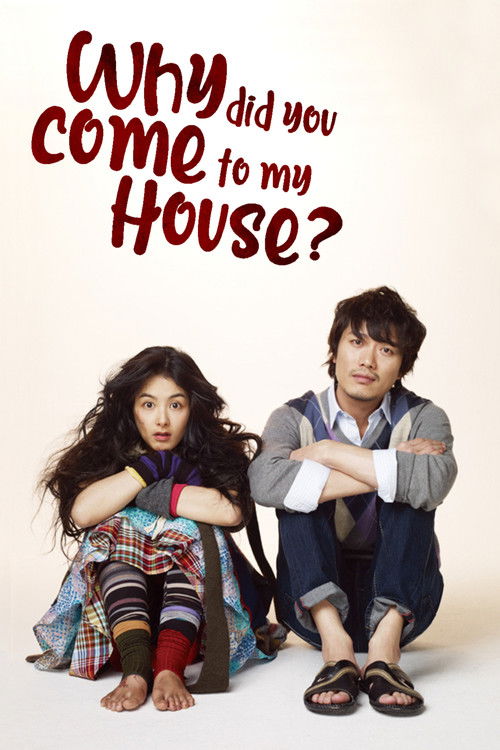 "Why Did You Come to My House" (2009) poster