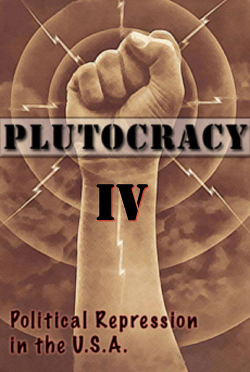 Plutocracy IV: Gangsters for Capitalism (2018) poster