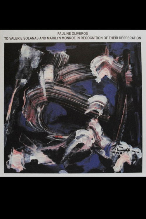 To Valerie Solanas and Marilyn Monroe in Recognition of Their Desperation (2013) poster