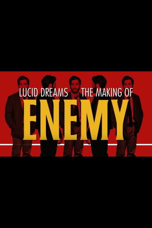 Lucid Dreams: The Making of Enemy (2014) poster