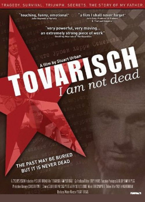 Tovarisch I Am Not Dead (2008) poster