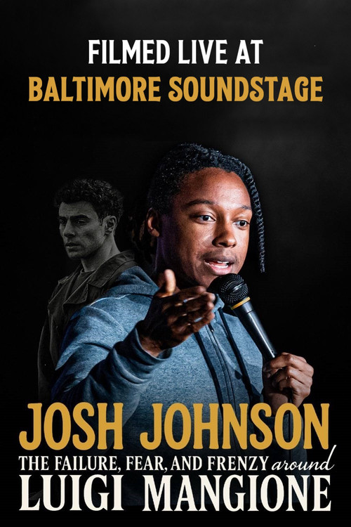 Josh Johnson: The Failure, Fear, And Frenzy Around Luigi Mangione (2024) poster