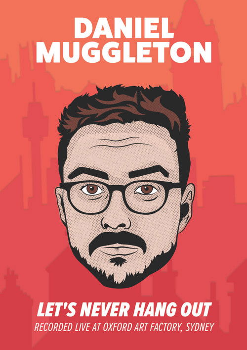 Daniel Muggleton: Let's Never Hang Out (2019) poster