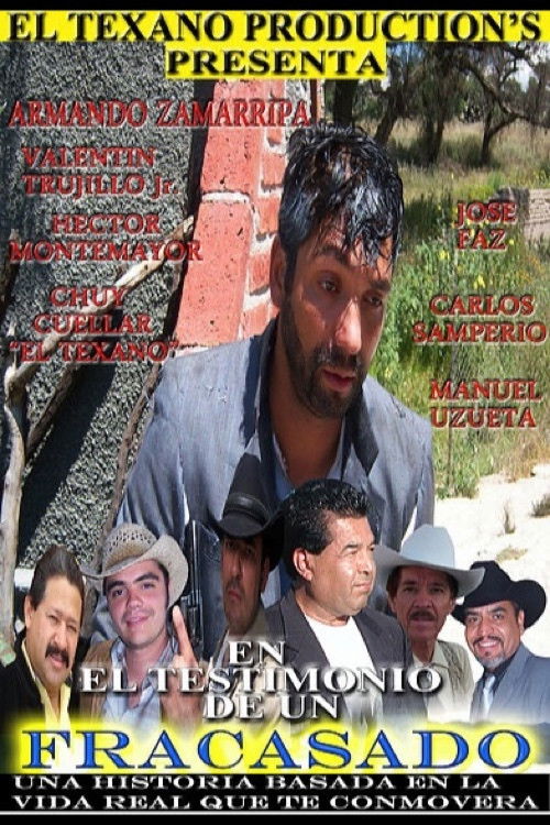 El Testimonio De Un Fracasado (2007) poster