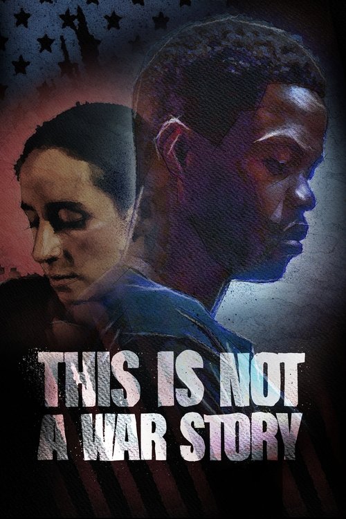 This Is Not a War Story (2021) poster