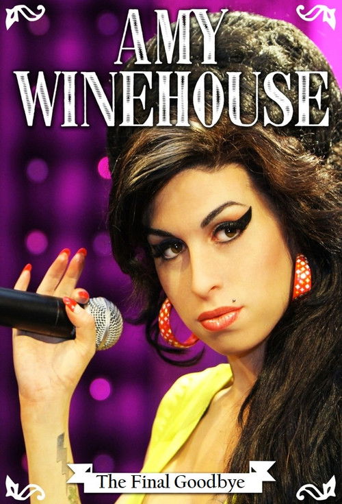 Amy Winehouse: The Final Goodbye (2012) poster