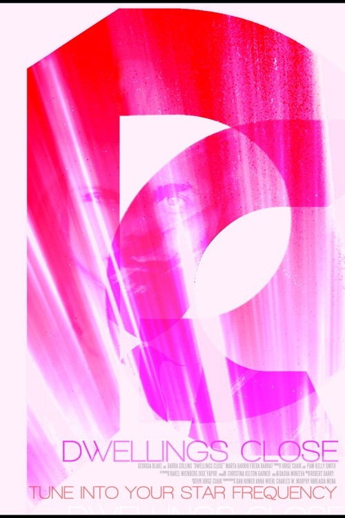 Dwellings Close (2013) poster