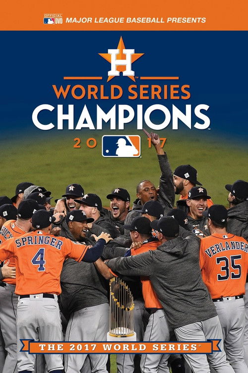 2017 Houston Astros: The Official World Series Film (2017) poster