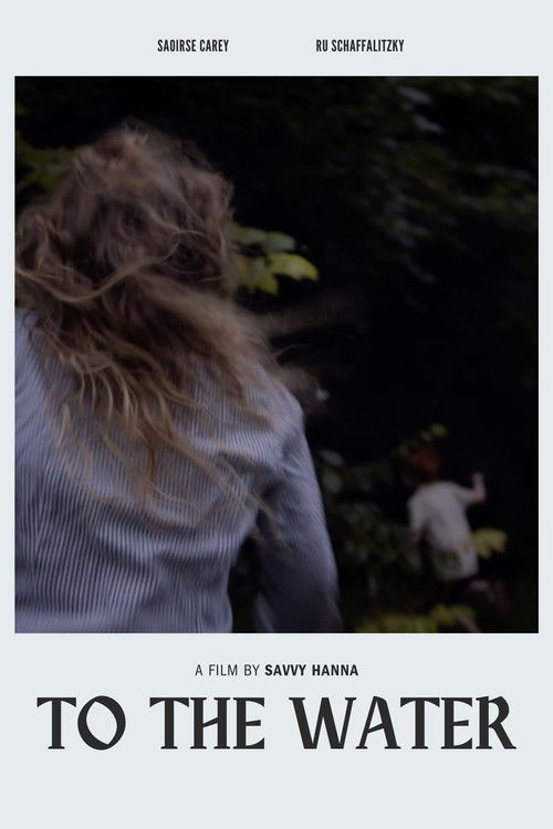 To The Water (2025) poster