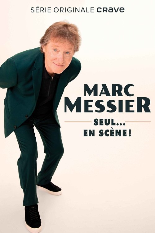 Marc Messier : seul... en scène! (2023) poster