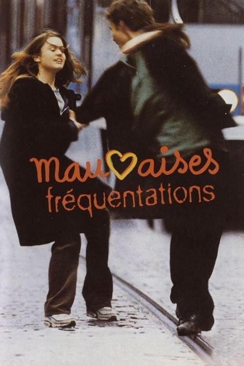 Mauvaises fréquentations (1999) poster