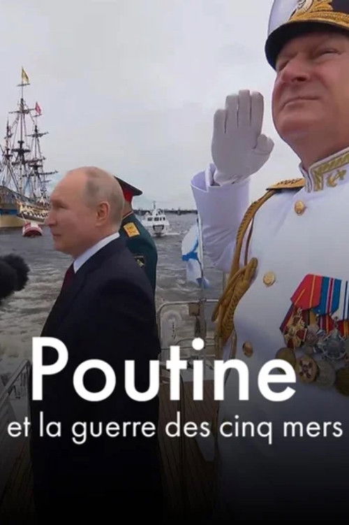 Poutine et la guerre des cinq mers (2025) poster