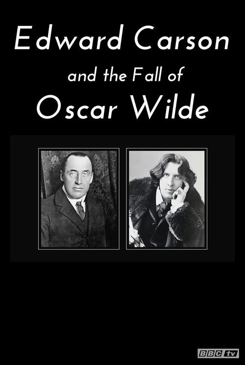 Edward Carson and the Fall of Oscar Wilde (2021) poster