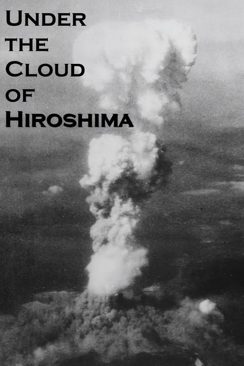 Under the Cloud of Hiroshima (2015) poster