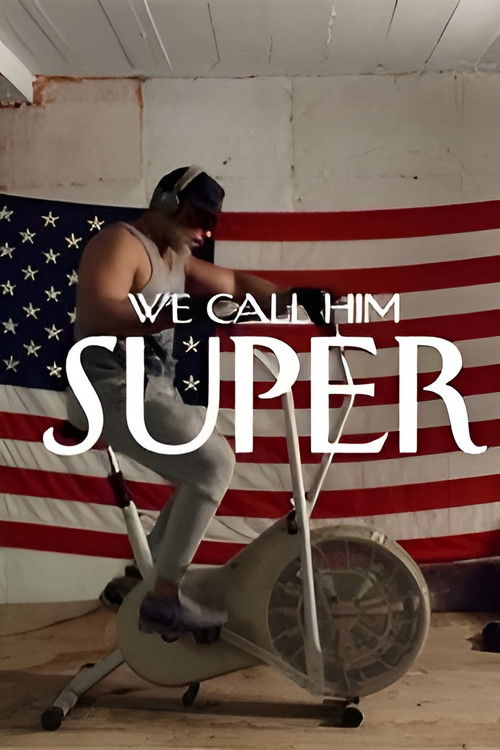 We Call Him Super (2022) poster