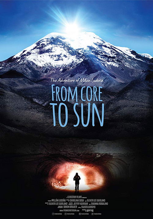 From Core to Sun (2018) poster